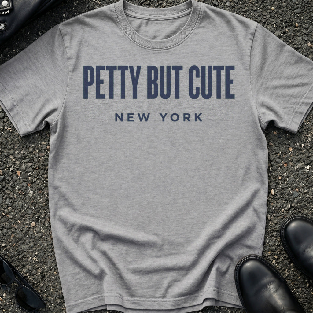 Petty But Cute T-Shirt
