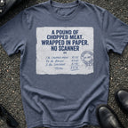 Pound Chopped Meat T-Shirt