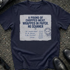 Pound Chopped Meat T-Shirt