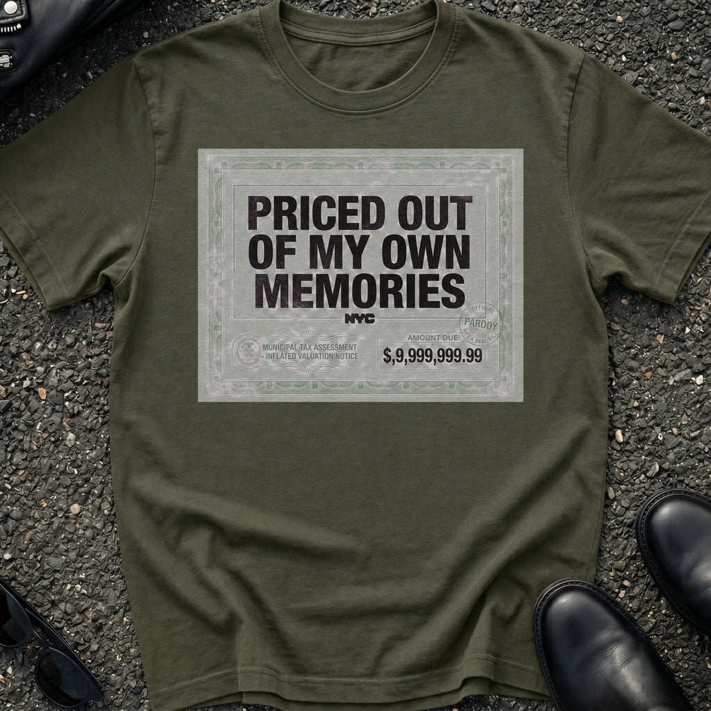 Priced Out My T-Shirt