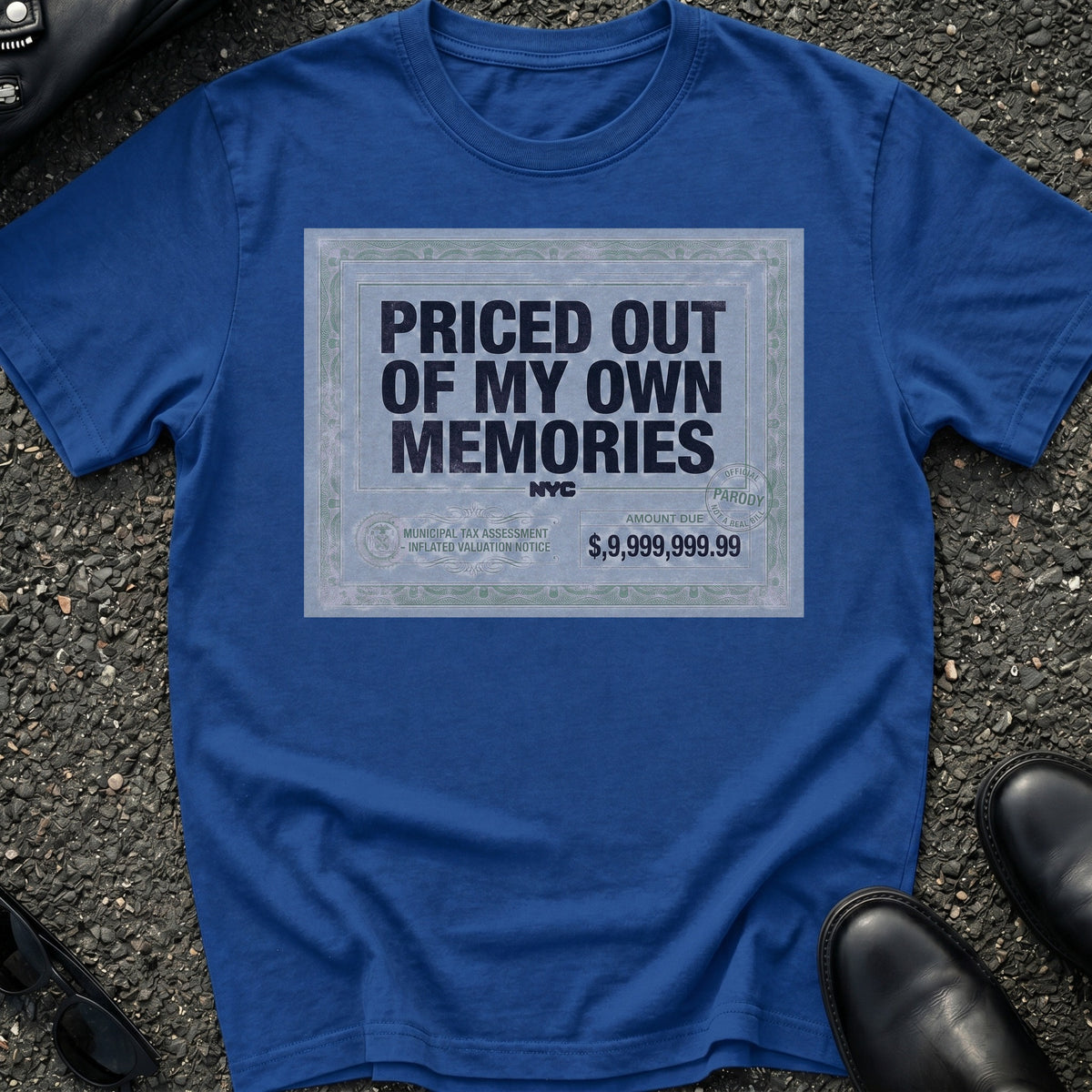 Priced Out My T-Shirt