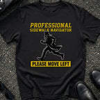 Professional Sidewalk Navigator T-Shirt