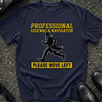 Professional Sidewalk Navigator T-Shirt