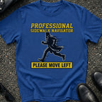 Professional Sidewalk Navigator T-Shirt