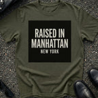 Raised In Manhattan T-Shirt