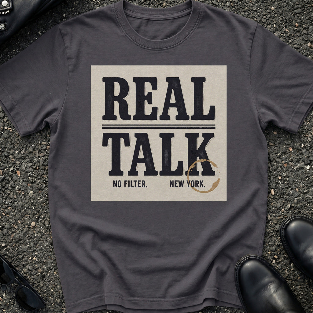 Real Talk T-Shirt