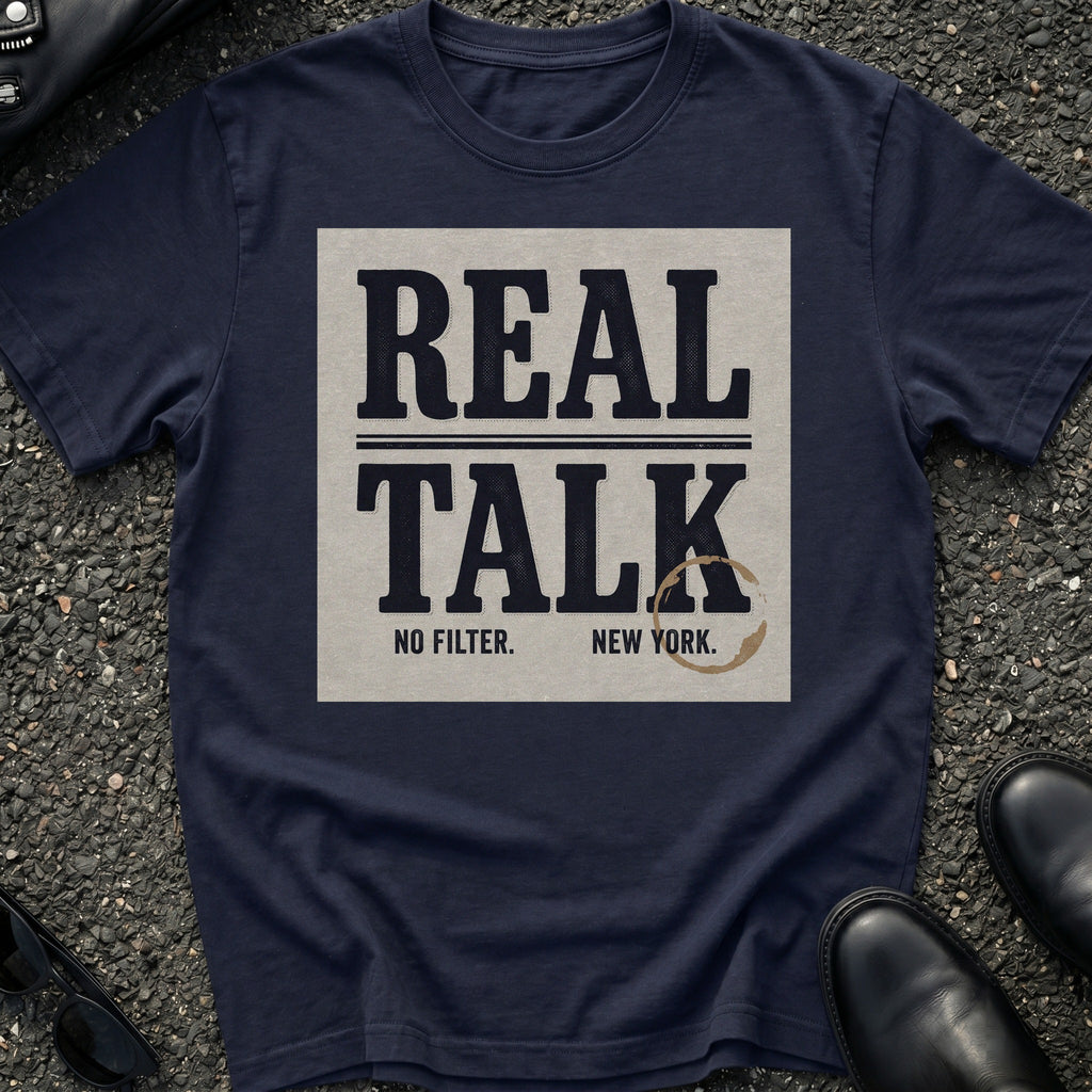 Real Talk T-Shirt