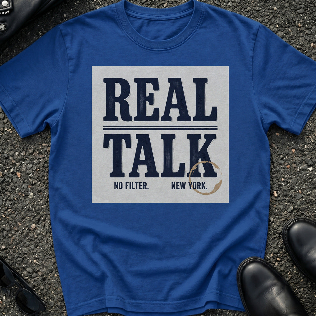 Real Talk T-Shirt