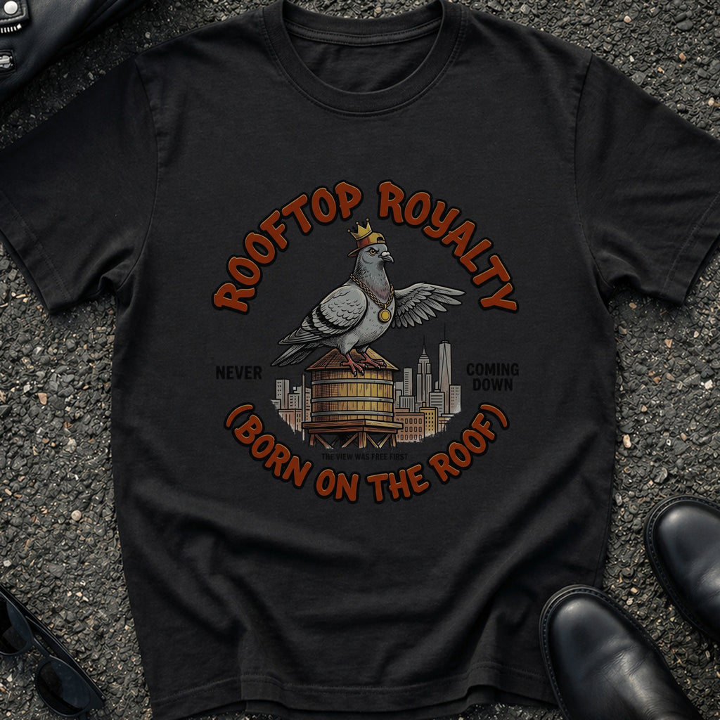 Rooftop Royalty T-Shirt
