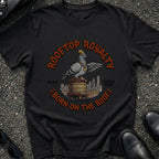 Rooftop Royalty T-Shirt