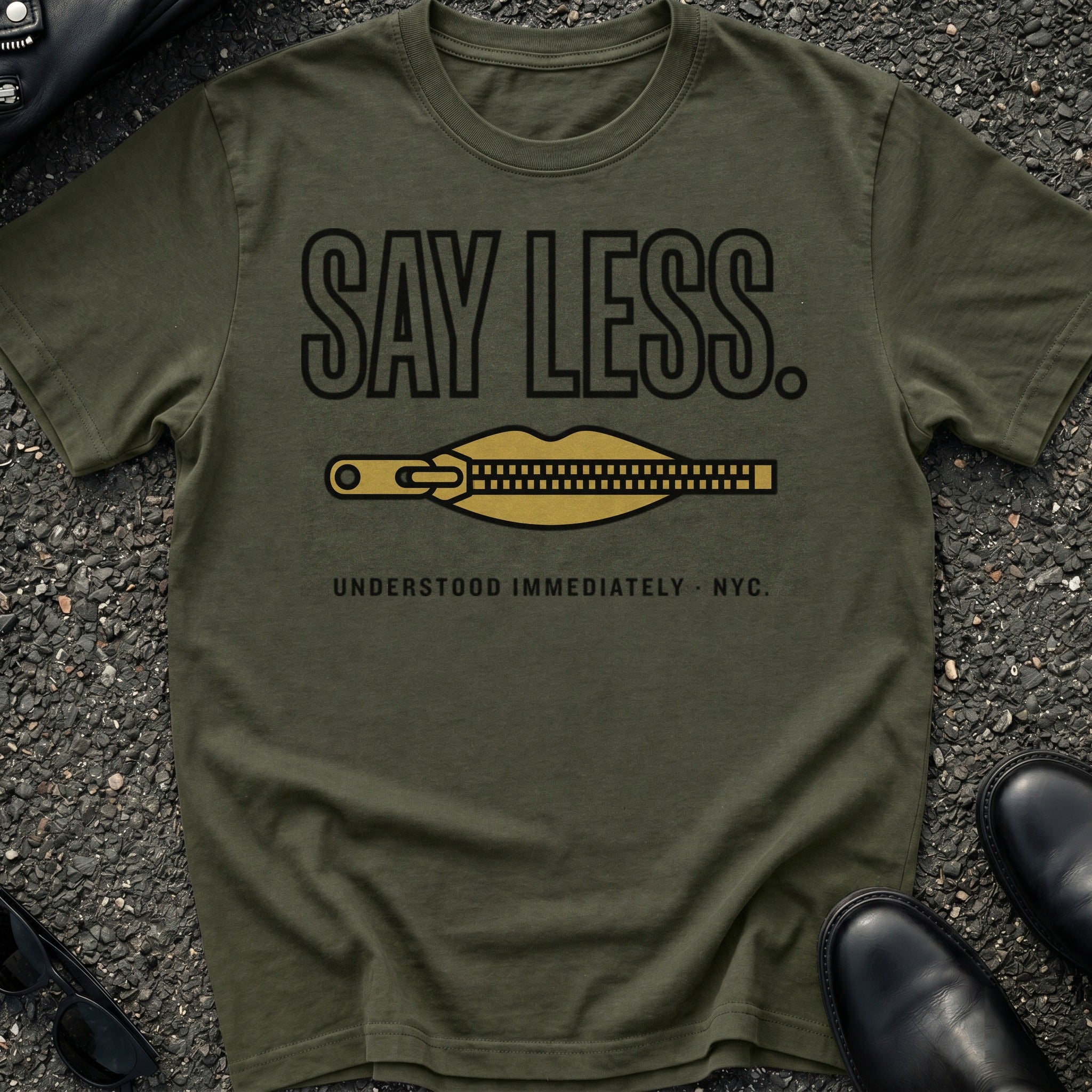 Say Less T-Shirt