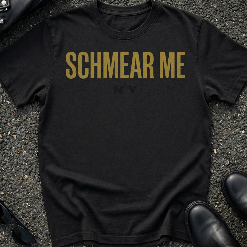 Schmear Me T-Shirt