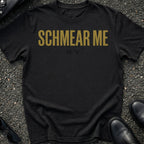 Schmear Me T-Shirt