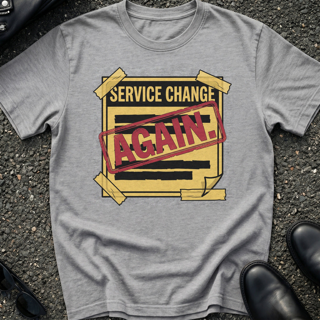 Service Change T-Shirt