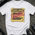 Service Change T-Shirt