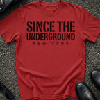 Since The Underground T-Shirt