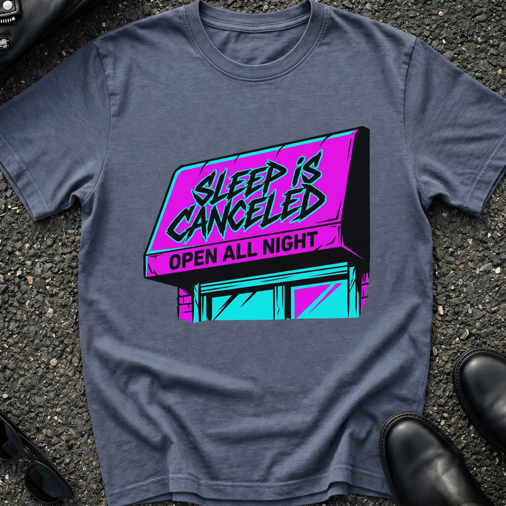 Sleep is Cancelled T-Shirt