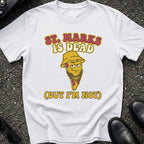 St. Marks is Dead T-Shirt