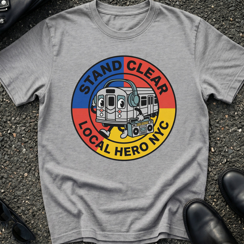 Stand Clear Local Hero T-Shirt