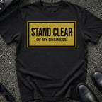 Stand Clear T-Shirt