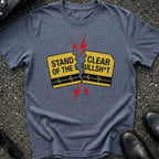 Stand Clear T-Shirt