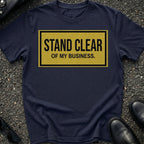 Stand Clear T-Shirt