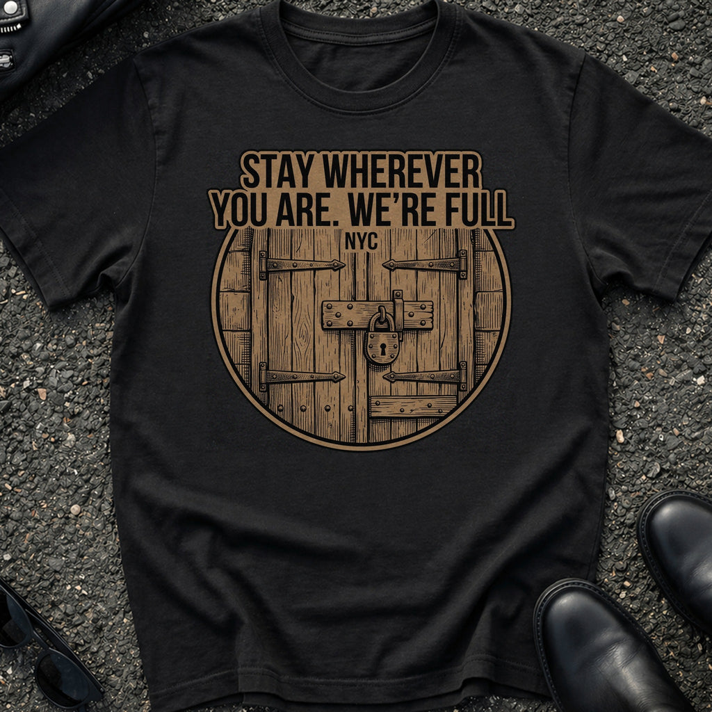 Stay Wherever T-Shirt