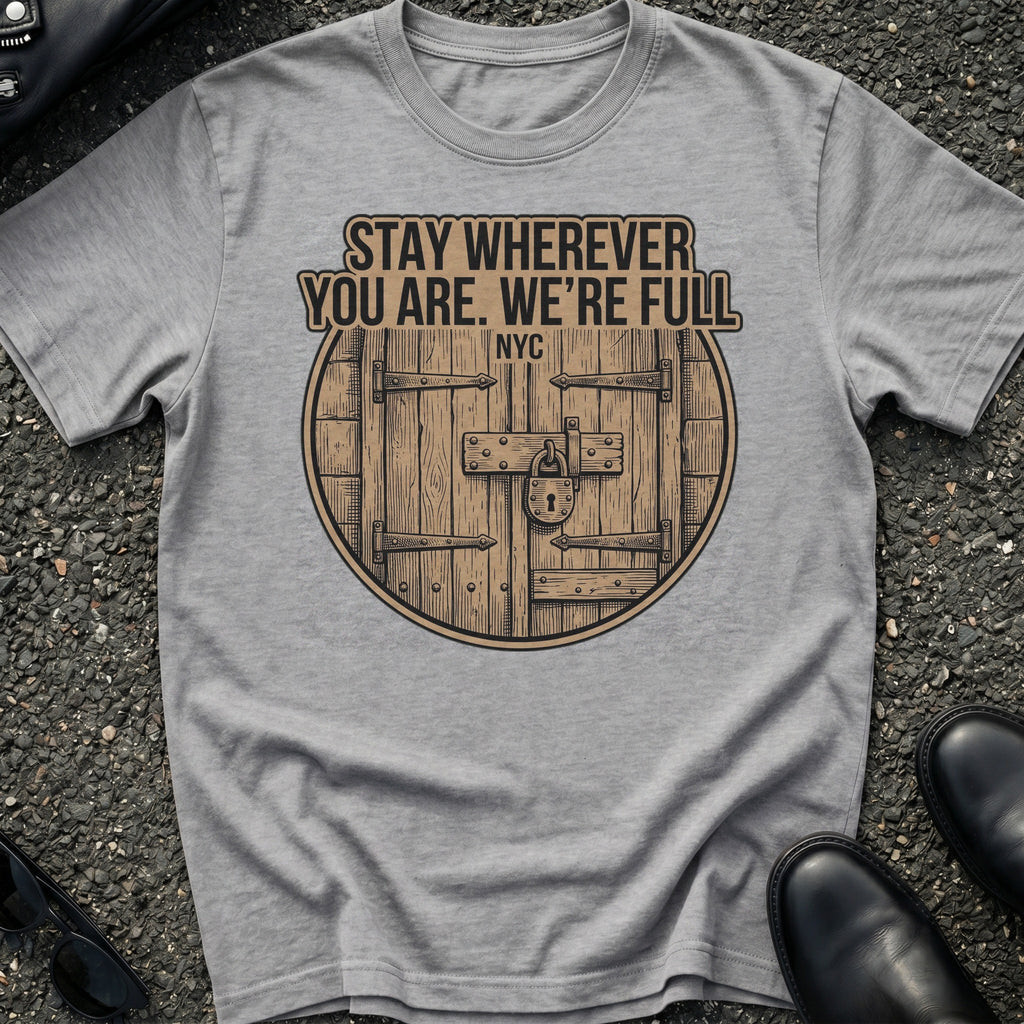 Stay Wherever T-Shirt
