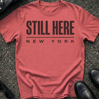 Still Here T-Shirt