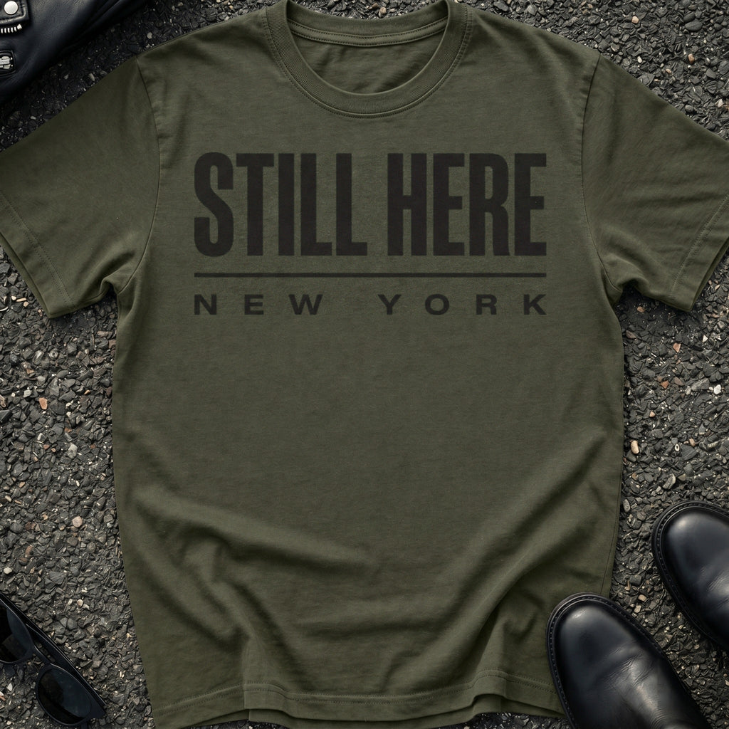 Still Here T-Shirt