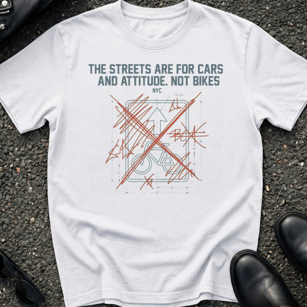 Streets Cars Attitude T-Shirt