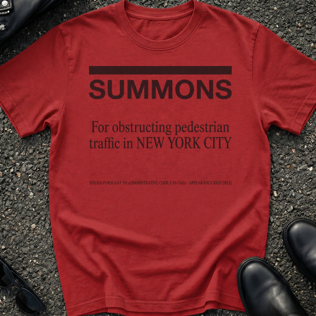 Summons For Slow Walking T-Shirt