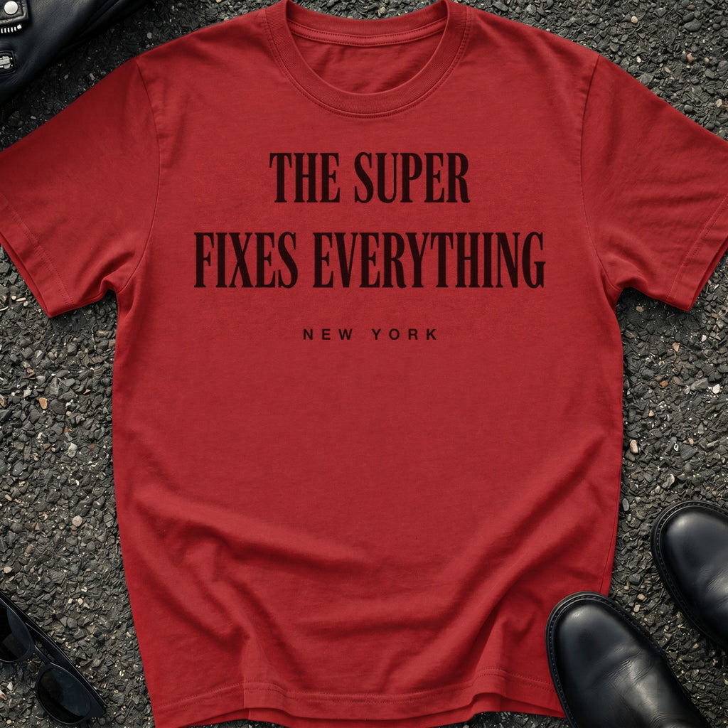 Super Of The Building Type T-Shirt