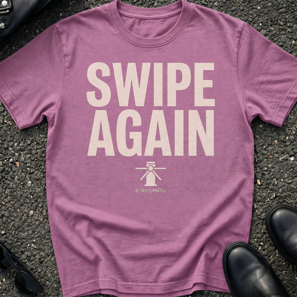 Swipe Again T-Shirt