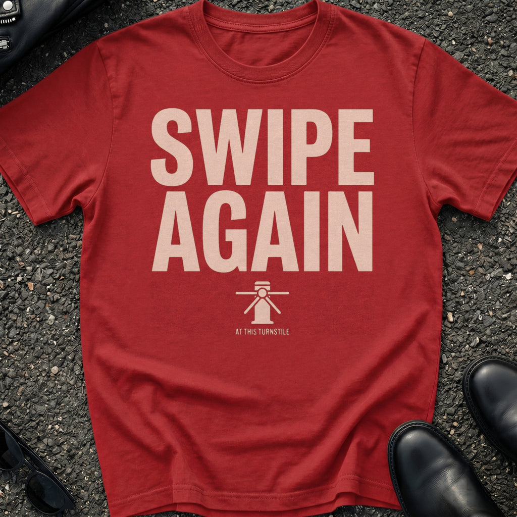 Swipe Again T-Shirt