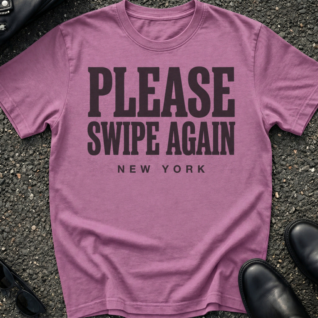 Swipe Again Type T-Shirt