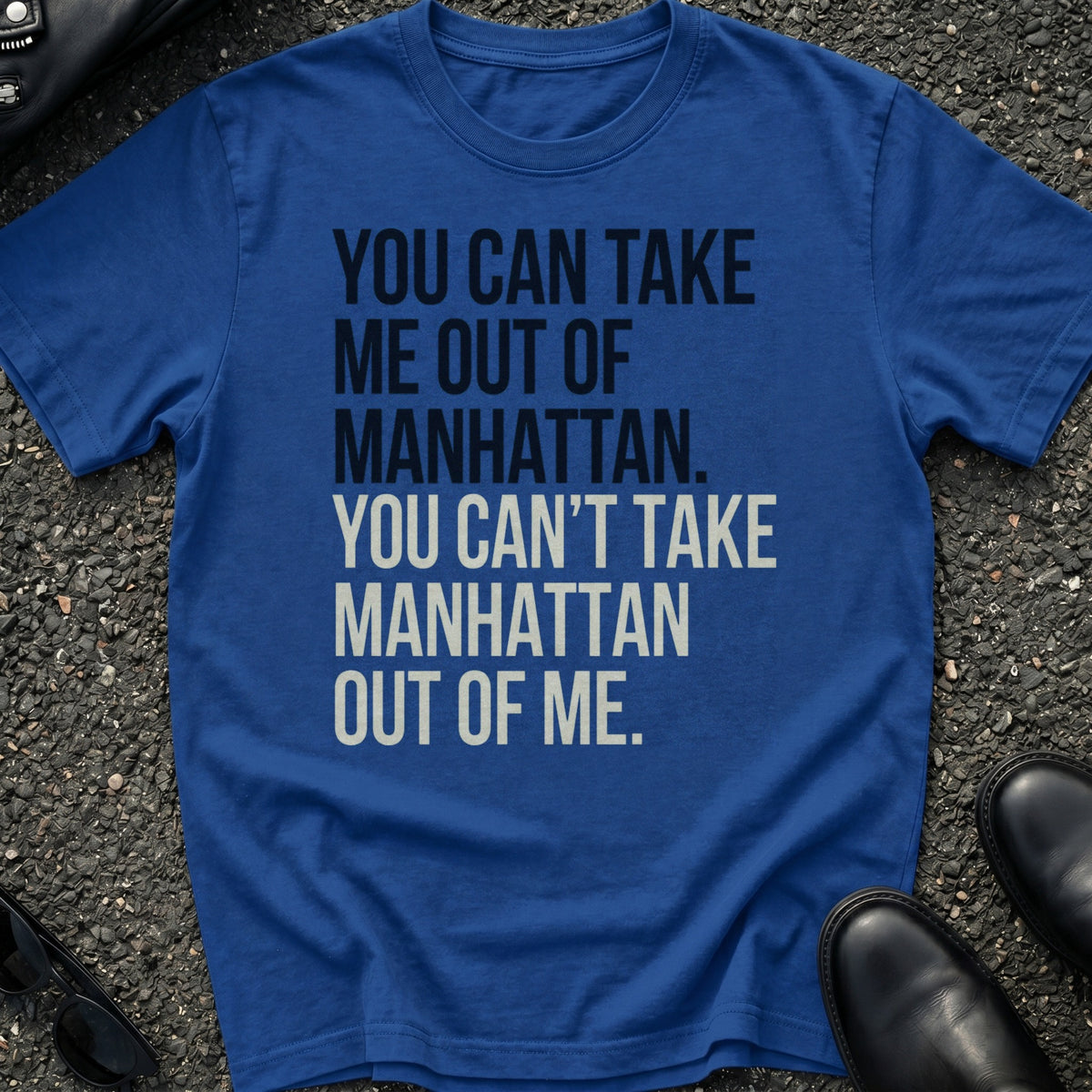 Take Manhattan Out T-Shirt