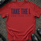 Take The L T-Shirt
