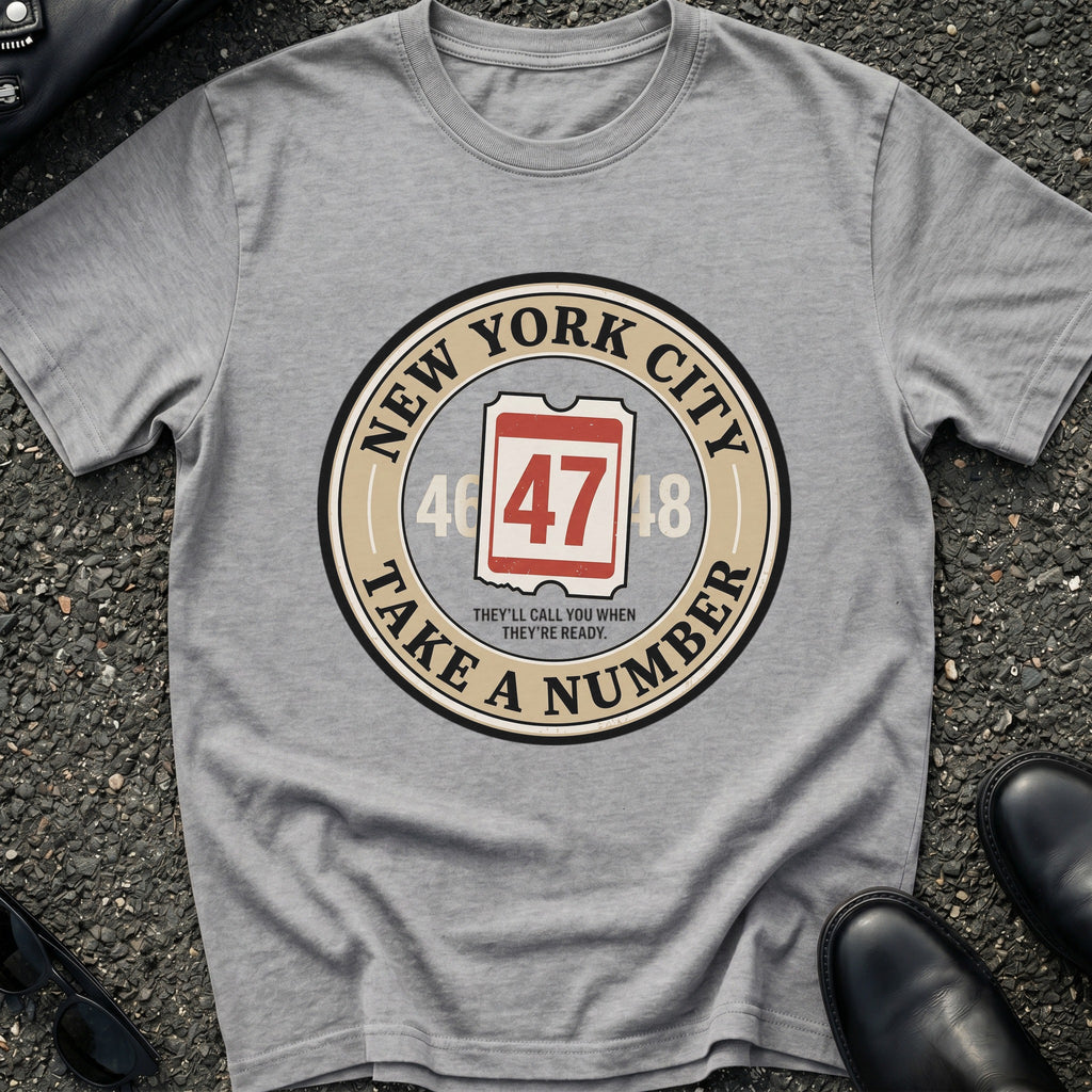Take a Number T-Shirt