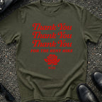 Thank You FOR THE RENT HIKE T-Shirt