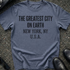 The Greatest City on Earth T-Shirt
