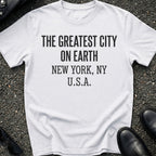 The Greatest City on Earth T-Shirt