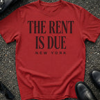 The Rent Is Due T-Shirt