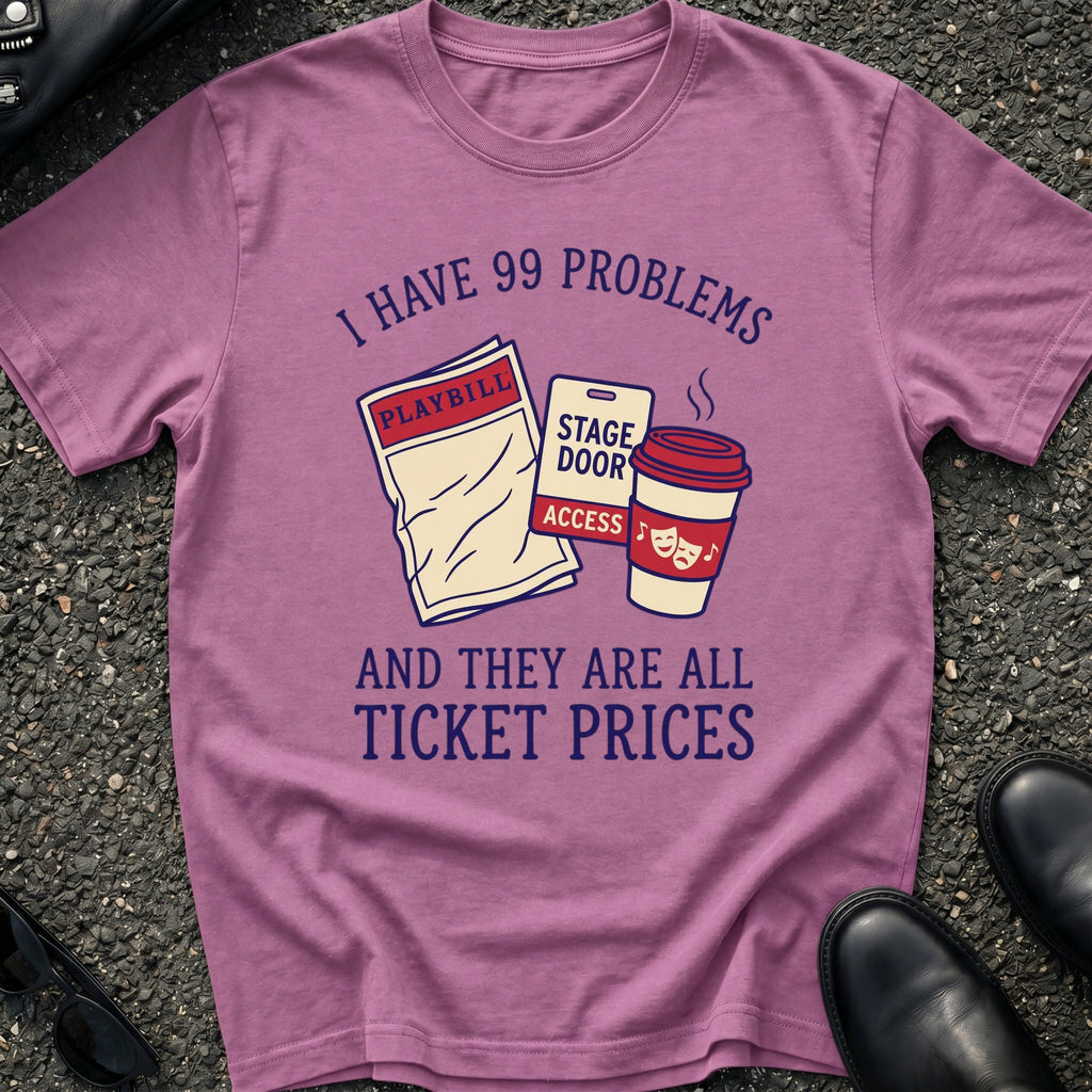 Ticket Prices T-Shirt