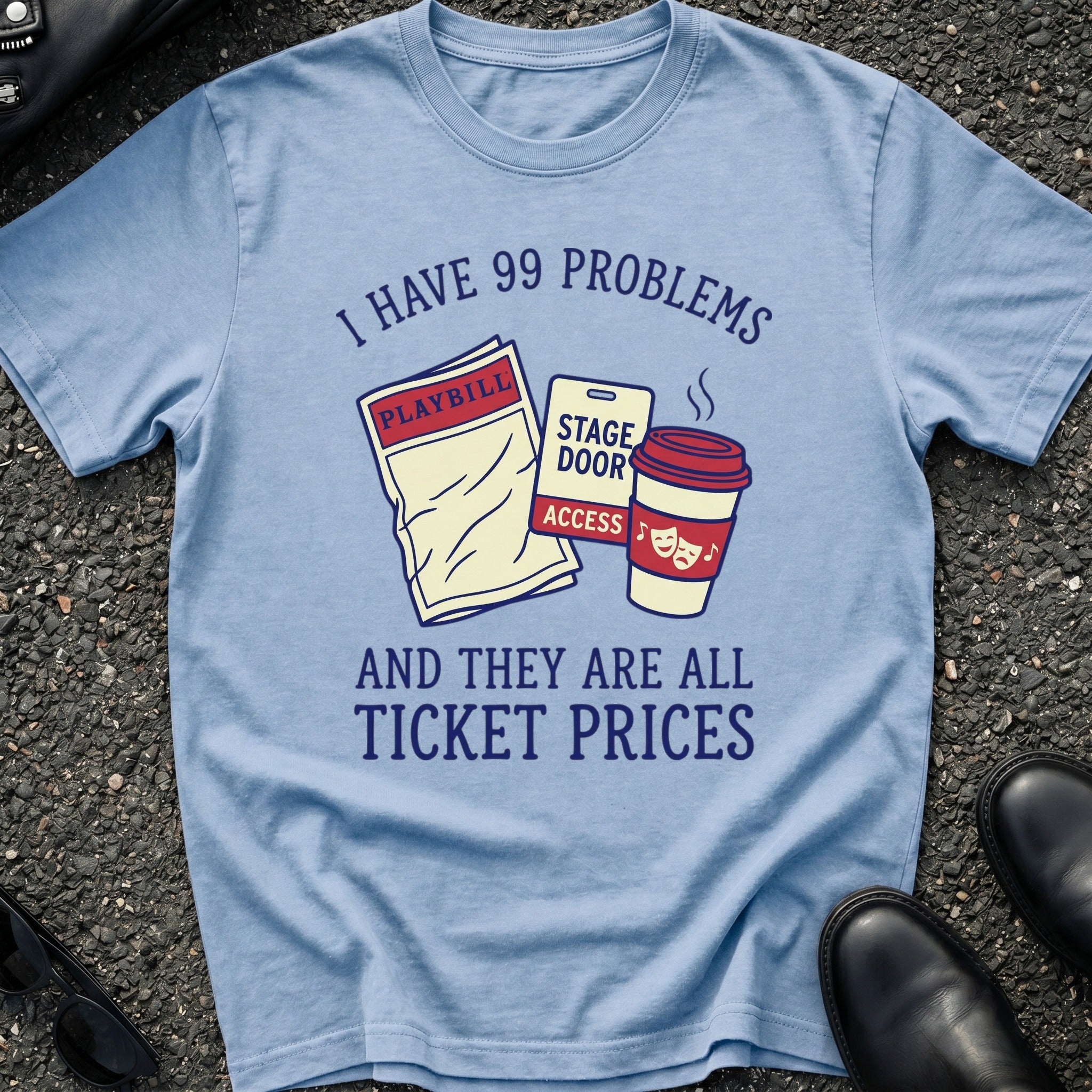 Ticket Prices T-Shirt