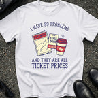 Ticket Prices T-Shirt