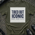 Tired But Iconic T-Shirt