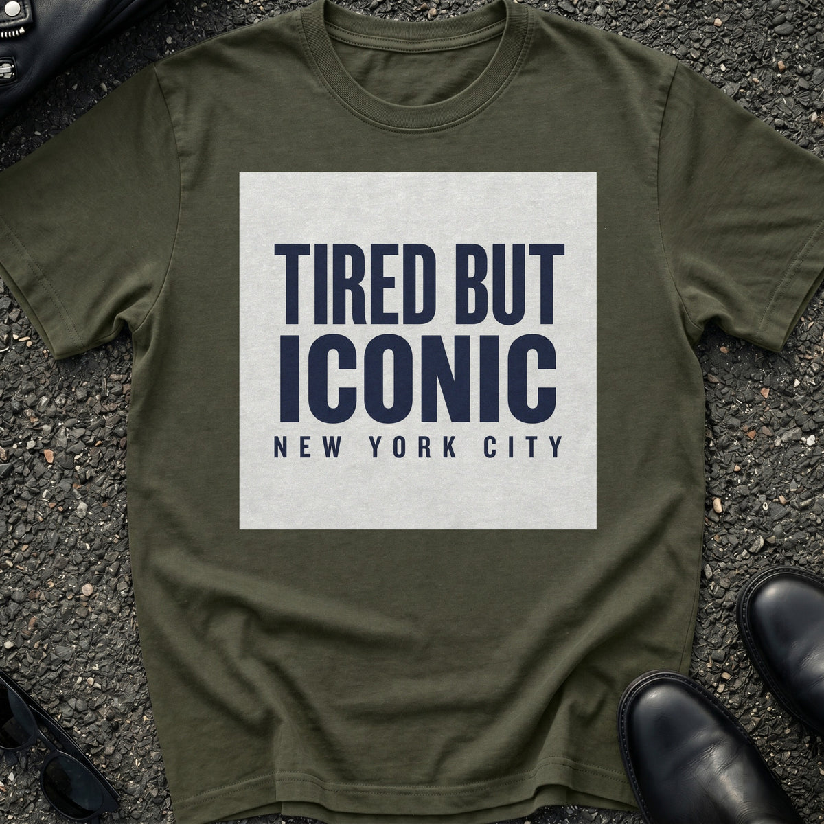 Tired But Iconic T-Shirt