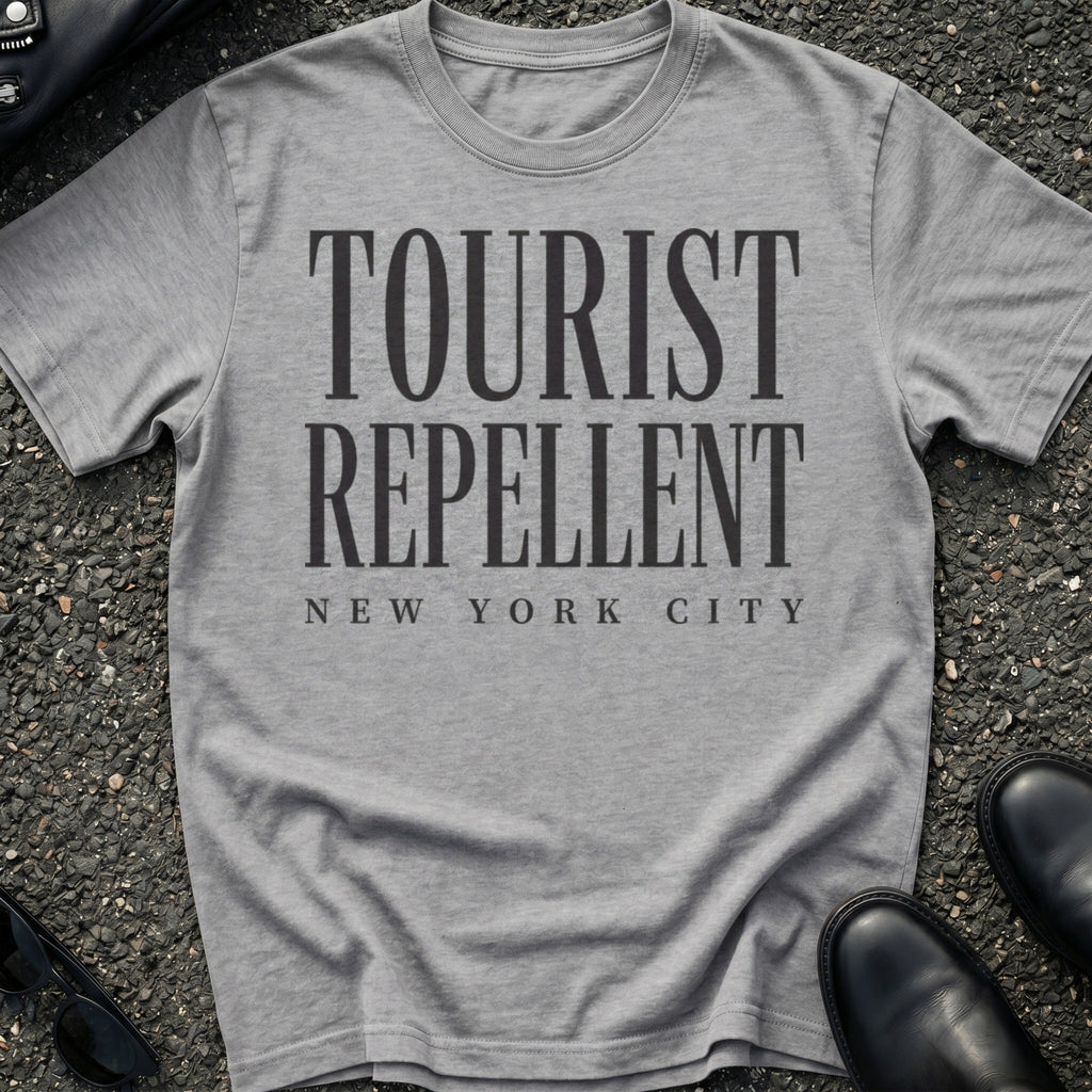 Tourist Repellent T-Shirt
