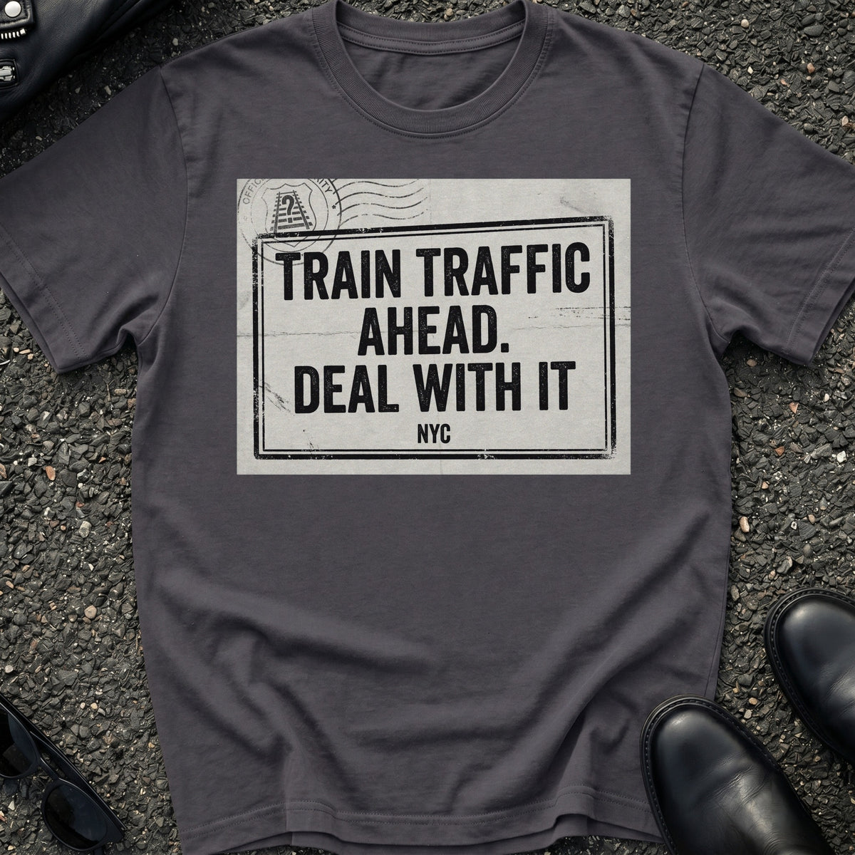 Train Traffic Ahead T-Shirt